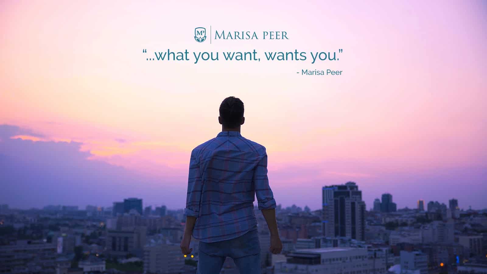 what you want wants you