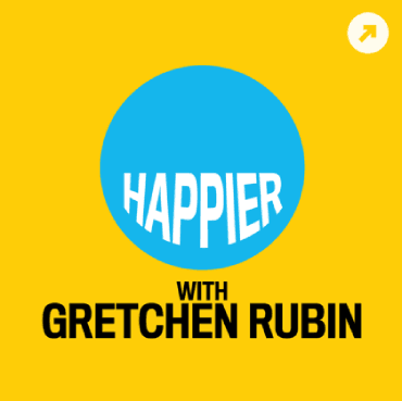 Happier with Gretchen Rubin self help podcast